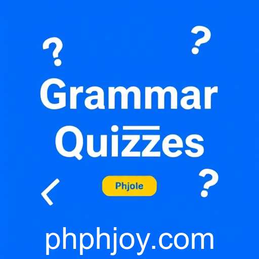 Master Your Language Skills with Grammar Quizzes on Phjoy